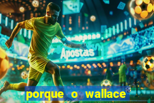 porque o wallace saiu do cruzeiro